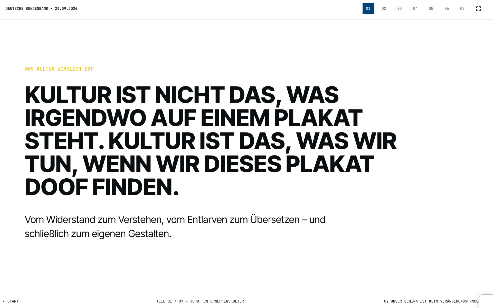 Präsentationsfolie: Kultur ist nicht das, was auf einem Plakat steht, sondern gelebtes Verhalten