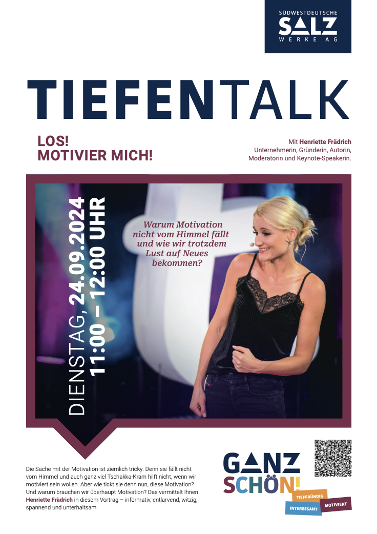 Ankündigungsposter „Tiefentalk · Los, motivier mich!“ mit Keynote-Speakerin Henriette Frädrich für die Südwestdeutsche Salzwerke AG · 24.09.2024